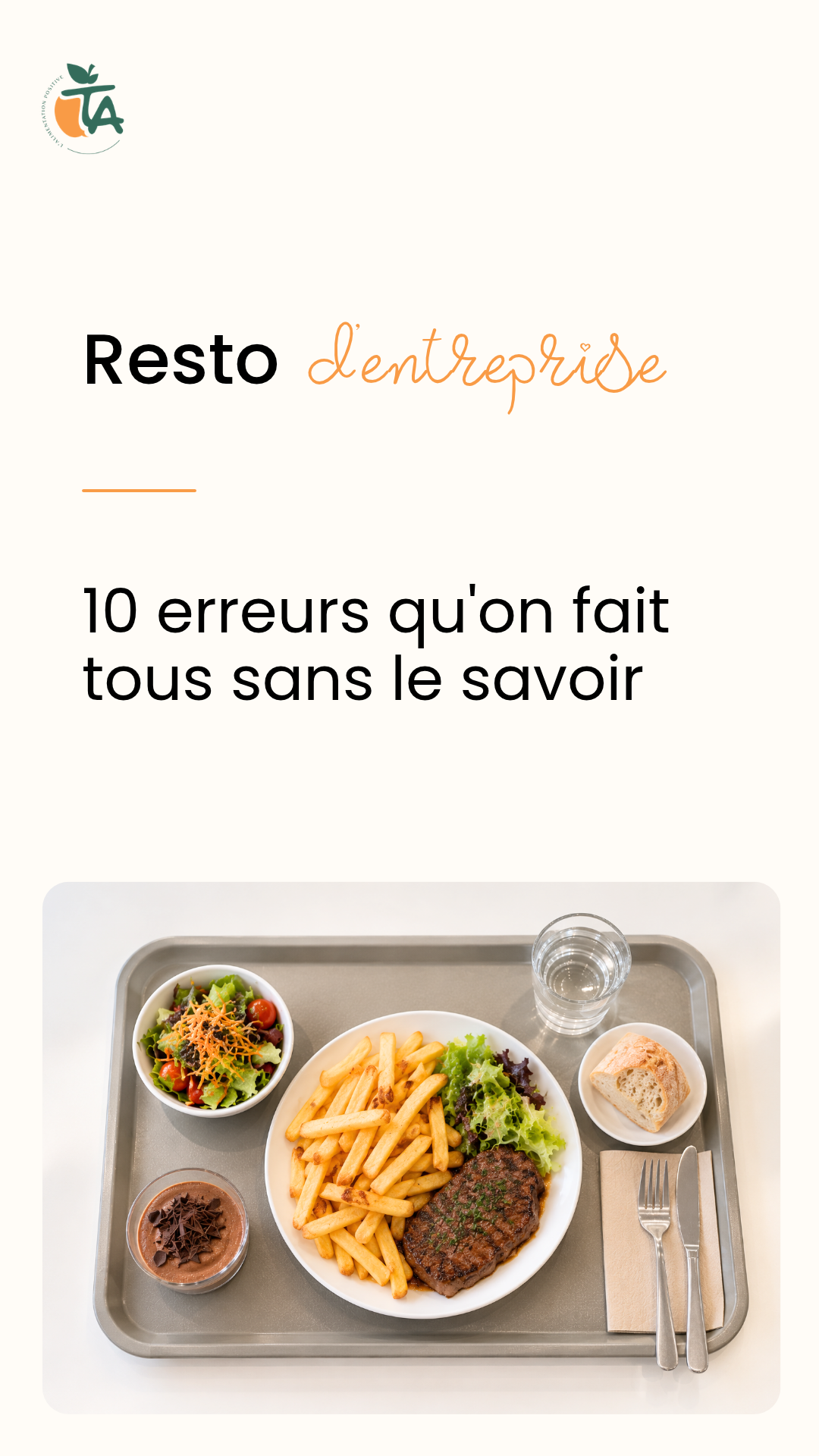 Resto d'entreprise : 10 erreurs qu'on fait tous (sans le savoir) — page 1 sur 11